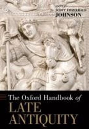 Oxford Handbook of Late Antiquity
