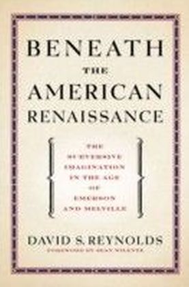 Beneath the American Renaissance