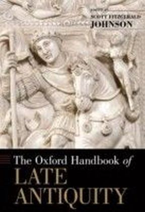 Oxford Handbook of Late Antiquity