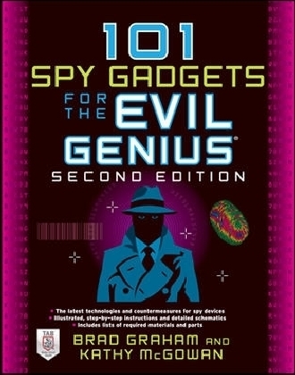 101 Spy Gadgets for the Evil Genius 2/E