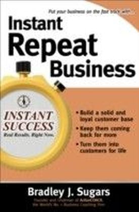 Instant Repeat Business