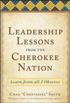 Leadership Lessons from the Cherokee Nation