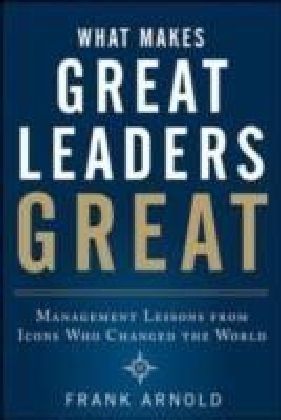 What Makes Great Leaders Great