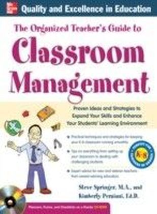 Organized Teacher's Guide to Classroom Management