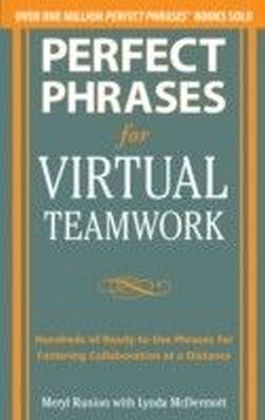 Perfect Phrases for Virtual Teamwork