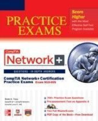 CompTIA Network+ Certification Practice Exams (Exam N10-005)