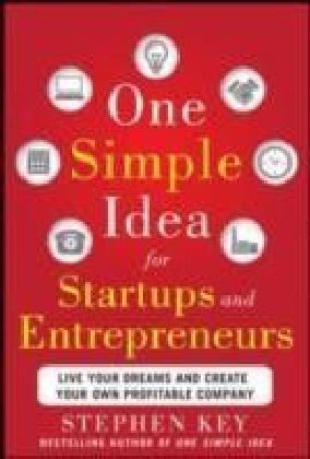One Simple Idea for Startups and Entrepreneurs