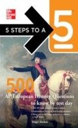 5 Steps to a 5 500 AP European History Questions to Know by Test Day main product photo
