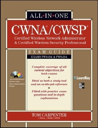 CWNA Certified Wireless Network Administrator & CWSP Certified Wireless Security Professional All-in-One Exam Guide (PW0-104 & PW0-204)