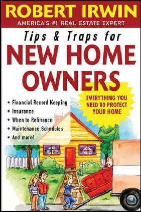 Tips and Traps for New Home Owners