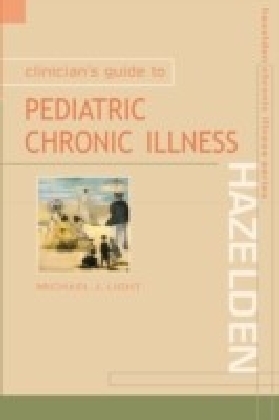 Clinicianis Guide to Pediatric Chronic Illness