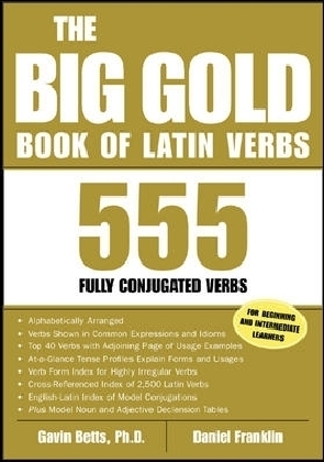 Big Gold Book of Latin Verbs