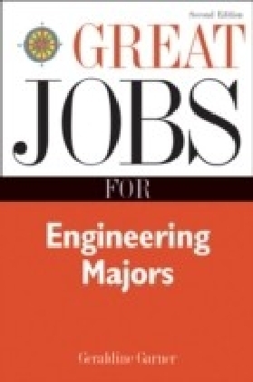 Great Jobs for Engineering Majors, Second Edition