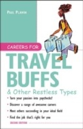 Careers for Travel Buffs & Other Restless Types, 2nd Ed.