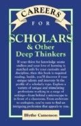 Careers for Scholars & Other Deep Thinkers