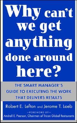Why Can't We Get Anything Done Around Here?