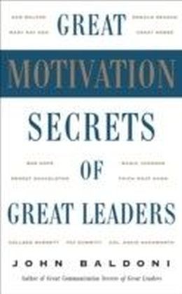 Great Motivation Secrets of Great Leaders