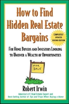 How to Find Hidden Real Estate Bargains 2/e