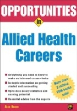 Opportunities in Allied Health Careers, revised edition