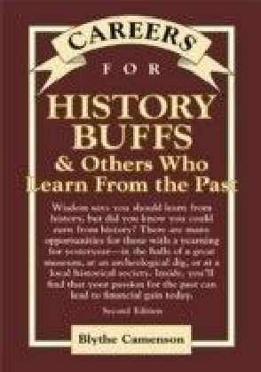 Careers for History Buffs & Others Who Learn from the Past, Second Edition