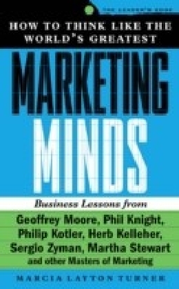How to Think Like the Worlds Greatest Marketing Minds
