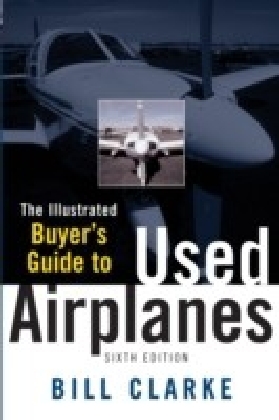 Illustrated Buyer's Guide to Used Airplanes main product photo