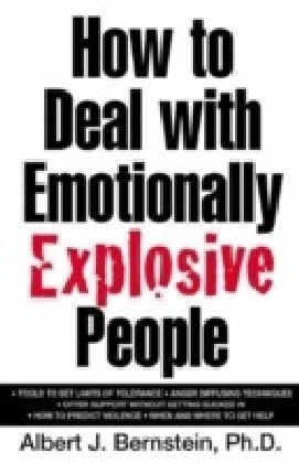 How to Deal with Emotionally Explosive People