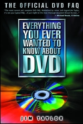 Everything You Ever Wanted to Know About DVD