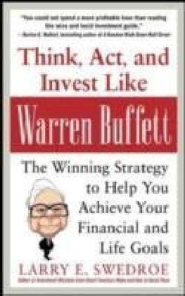 Think, Act, and Invest Like Warren Buffett