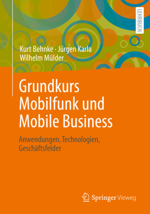 Grundkurs Mobilfunk und Mobile Business