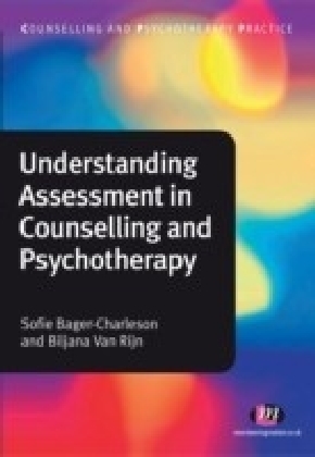 Understanding Assessment in Counselling and Psychotherapy