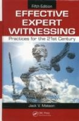 Effective Expert Witnessing, Fifth Edition