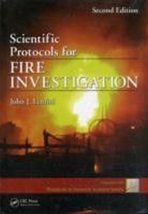 Scientific Protocols for Fire Investigation, Second Edition