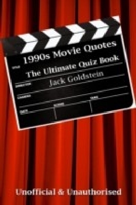 1990s Movie Quotes - The Ultimate Quiz Book