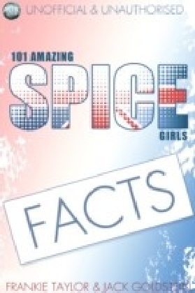 101 Amazing Spice Girls Facts main product photo
