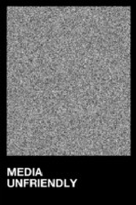 Media Unfriendly