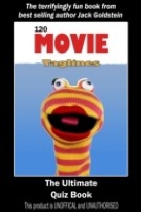 120 Movie Taglines - The Ultimate Quiz Book