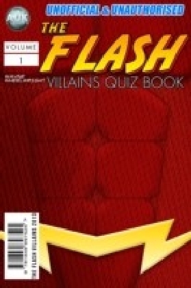 Flash Villains Quiz Book
