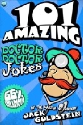 101 Amazing Doctor Doctor Jokes