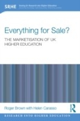 Everything for Sale? The Marketisation of UK Higher Education