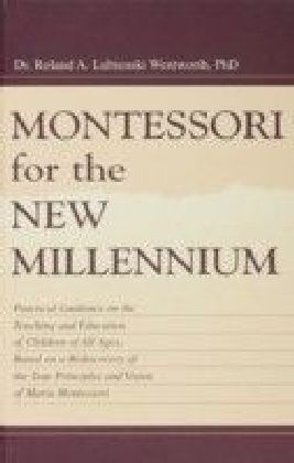 Montessori for the New Millennium