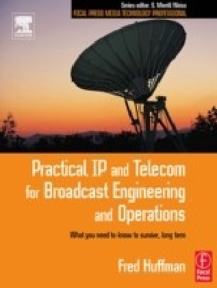 Practical IP and Telecom for Broadcast Engineering and Operations
