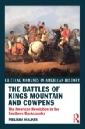 Battles of Kings Mountain and Cowpens