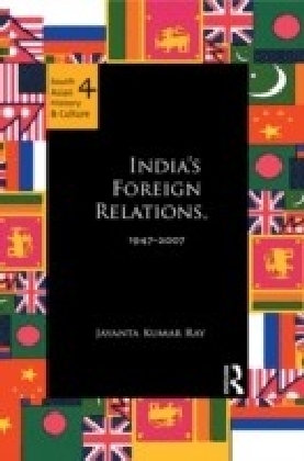India's Foreign Relations, 1947-2007