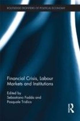 Financial Crisis, Labour Markets and Institutions