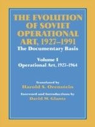 Evolution of Soviet Operational Art 1927-1991