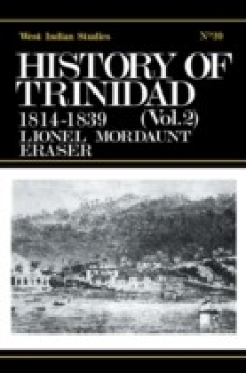 History of Trinidad from 1781-1839 and 1891-1896