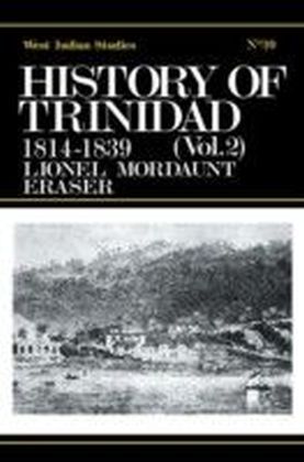 History of Trinidad from 1781-1839 and 1891-1896