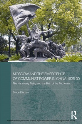 Moscow and the Emergence of Communist Power in China, 1925-30