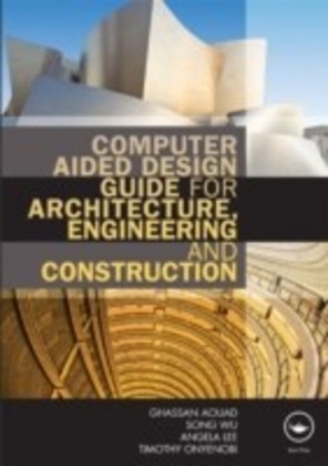 Computer Aided Design Guide for Architecture, Engineering and Construction main product photo